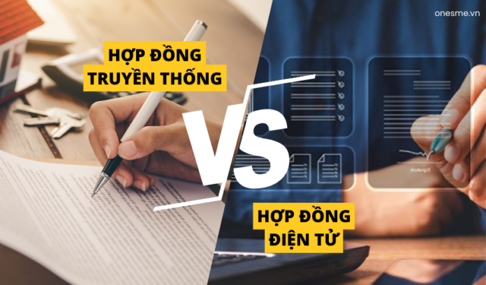 So sánh hợp đồng điện tử và hợp đồng truyền thống: Đâu là loại hình tốt hơn?