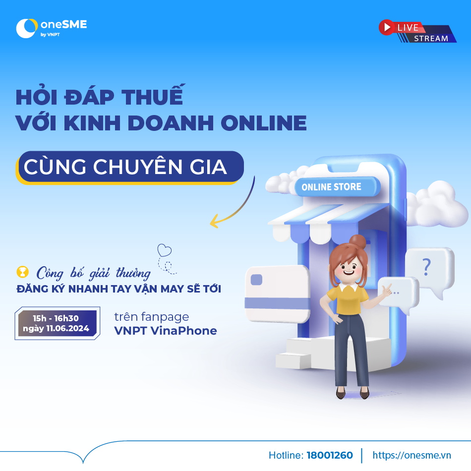 Webinar “Hỏi đáp thuế với kinh doanh online cùng chuyên gia” | oneSME by VNPT