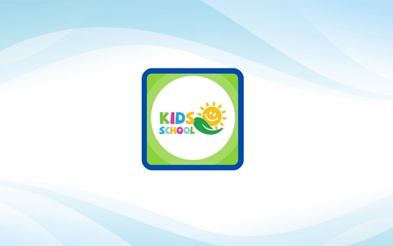 KidsSchool - Phần mềm quản lý mầm non giúp tối ưu hóa hiệu suất