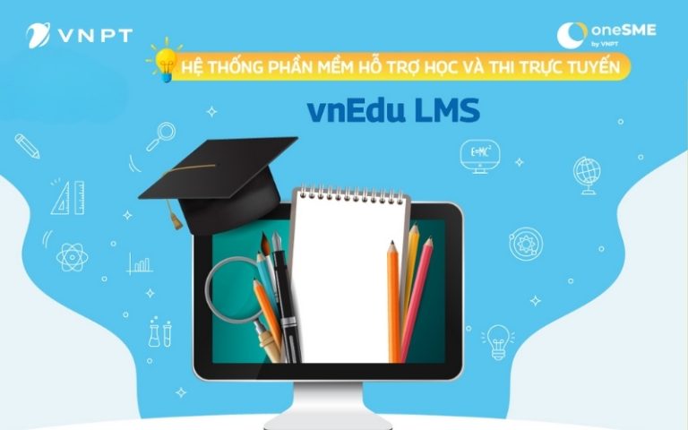 Giới thiệu nền tảng học và thi trực tuyến vnEdu LMS