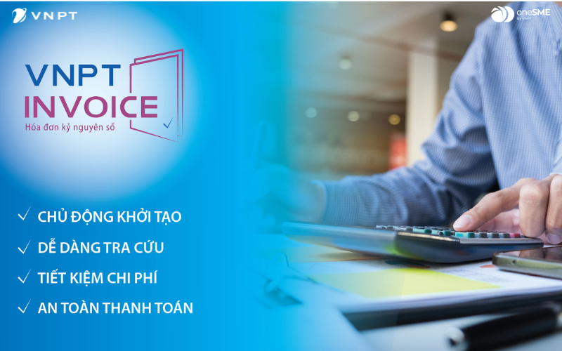 VNPT Invoice là giải pháp quản lý hóa đơn điện tử tối ưu dành cho doanh nghiệp