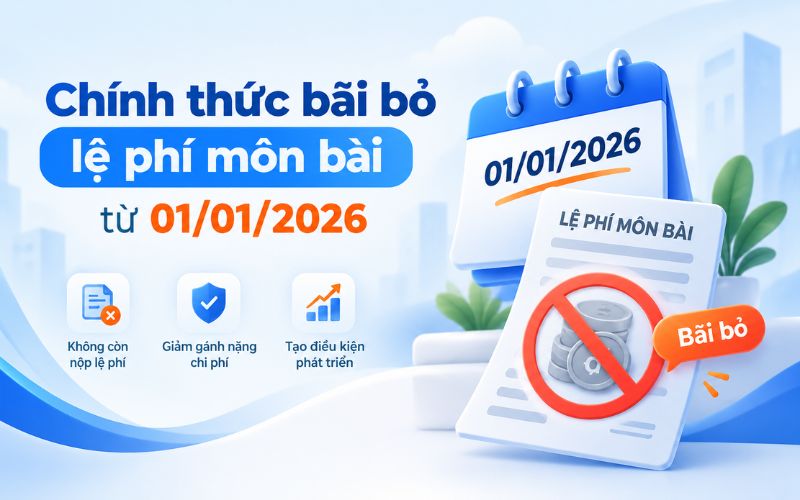 bãi bỏ lệ phí môn bài từ 01/01/2026