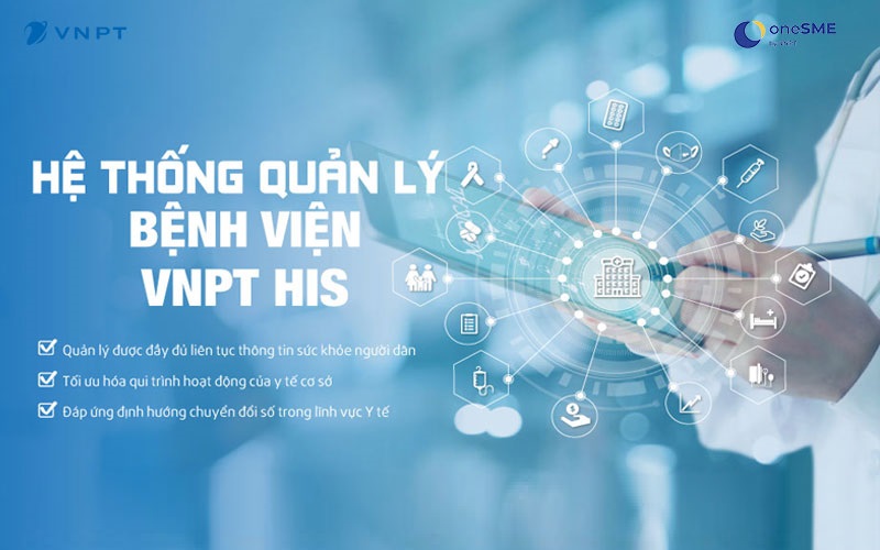 VNPT-HIS là phần mềm quản lý bệnh viện chuyên nghiệp