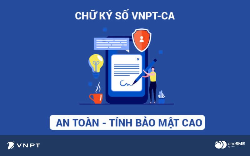 Phần mềm chữ ký số VNPT-CA được sử dụng phổ biến trong các doanh nghiệp