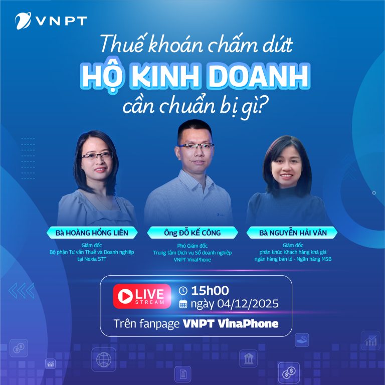 VNPT Vinaphone tổ chức đối thoại cùng chuyên gia giới thiệu giải pháp chuyển đổi hình thức kê khai thuế cho Hộ kinh doanh