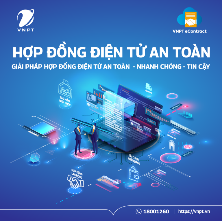Giải pháp hợp đồng điện tử VNPT Econtract: an toàn, nhanh chóng, tin cậy
