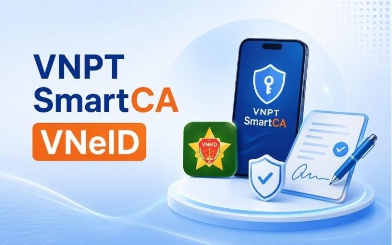 Cách đăng ký VNPT SmartCA trên VNeID nhanh chóng và an toàn